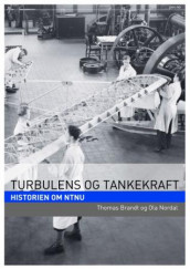 Turbulens og tankekraft av Thomas Brandt og Ola Nordal (Innbundet)