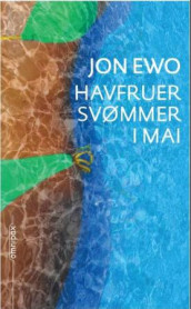 Havfruer svømmer i mai av Jon Ewo (Innbundet)