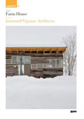Project: Farm house, architect: Jarmund/Vigsnæs architects av Jan Olav Jensen (Heftet)