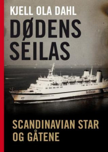 Dødens seilas av Kjell Ola Dahl (Innbundet)