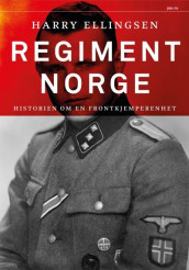 Regiment Norge av Harry A. Ellingsen (Innbundet)