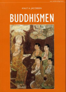 Buddhismen av Knut A. Jacobsen (Heftet)