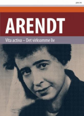 Vita activa av Hannah Arendt (Heftet)