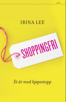 Shoppingfri av Irina Lee (Innbundet)