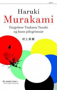 Fargeløse Tsukuru Tazaki og hans pilegrimsår av Haruki Murakami (Innbundet)