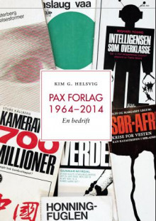 Pax forlag 1964 - 2014 av Kim G. Helsvig (Innbundet)