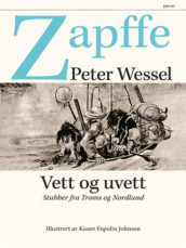 Vett og uvett av Einar K. Aas og Peter Wessel Zapffe (Innbundet)