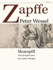 Skuespill av Ib Henriksen og Peter Wessel Zapffe (Innbundet)