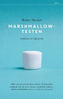 Marshmallowtesten av Walter Mischel (Heftet)