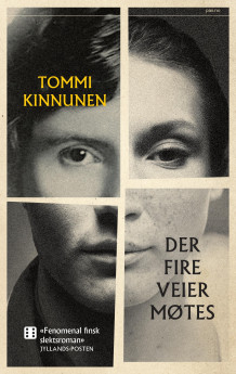 Der fire veier møtes av Tommi Kinnunen (Innbundet)