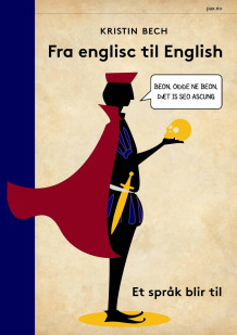 Fra englisc til English av Kristin Bech (Innbundet)