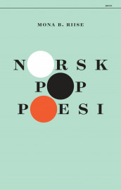 Norsk pop-poesi av Mona B. Riise (Innbundet)