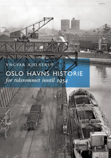 Oslo havns historie av Yngvar Kjelstrup (Innbundet)