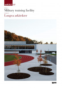 Project: Military training facility, architect: Longva arkitekter av Karl Otto Ellefsen (Heftet)