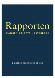 Rapporten av Kristian Bjørkdahl (Heftet)