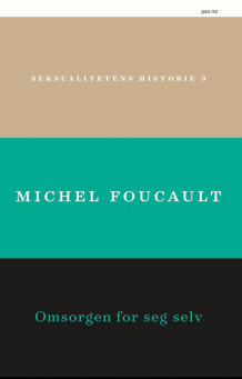 Omsorgen for seg selv av Michel Foucault (Heftet)