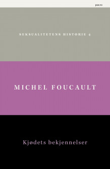Kjødets bekjennelser av Michel Foucault (Innbundet)