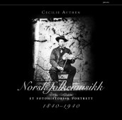 Norsk folkemusikk av Cecilie Authen (Innbundet)