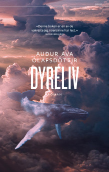 Dyreliv av Auður Ava Ólafsdóttir (Innbundet)