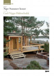 Project: Nipe Summer House, architect: Carl-Viggo Hølmebakk av Wilfried Wang (Heftet)