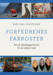 Forfedrenes farkoster av Arne Emil Christensen (Ebok)