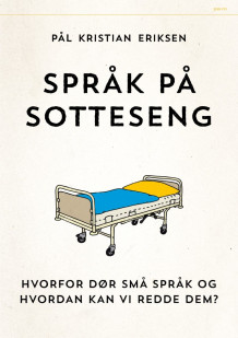 Språk på sotteseng av Pål Kristian Eriksen (Ebok)