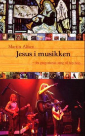 Jesus i musikken av Martin Alfsen (Heftet)
