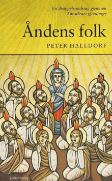 Åndens folk av Peter Halldorf (Heftet)