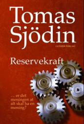 Reservekraft av Tomas Sjödin (Innbundet)