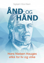 Ånd og hånd av Sigbjørn Ravnåsen (Heftet)