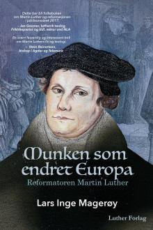 Munken som endret Europa av Lars Inge Magerøy (Innbundet)