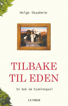 Tilbake til Eden av Helge Skaaheim (Heftet)