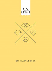 Om kjærlighet av C.S. Lewis (Innbundet)