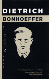 Etterfølgelse av Dietrich Bonhoeffer (Heftet)