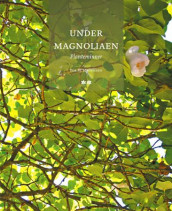 Under magnoliaen av Per M. Jørgensen (Heftet)