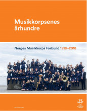 Musikkorpsenes århundre (Innbundet)