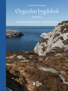 Øygarden bygdebok av Frode Fyllingsnes (Innbundet)