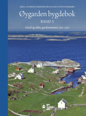 Øygarden bygdebok av Kjell Alvheim, Kenneth Bratland og Yngve Nedrebø (Innbundet)