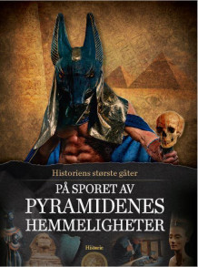 På sporet av pyramidenes hemmeligheter av Else Christensen (Innbundet)