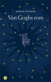 Van Goghs rom av Martin Lönnebo (Heftet)