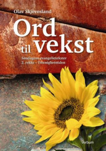 Ord til vekst av Olav Skjevesland (Heftet)