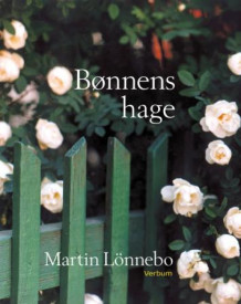 Bønnens hage av Martin Lönnebo (Innbundet)