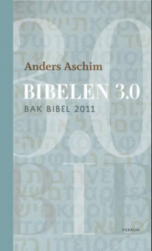 Bibelen 3.0 av Anders Aschim (Innbundet)