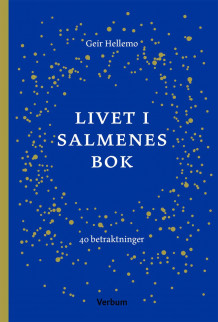 Livet i Salmenes bok av Geir Hellemo (Innbundet)