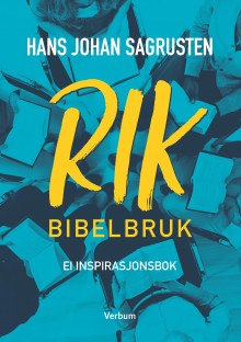 RIK bibelbruk av Hans Johan Sagrusten (Heftet)