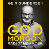 God morgon av Geir Gundersen (Nedlastbar lydbok)