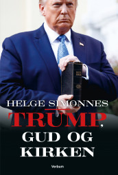 Trump, Gud og kirken av Helge Simonnes (Ebok)