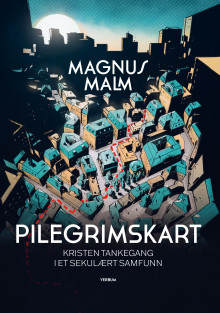 Pilegrimskart av Magnus Malm (Innbundet)