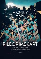Pilegrimskart av Magnus Malm (Ebok)