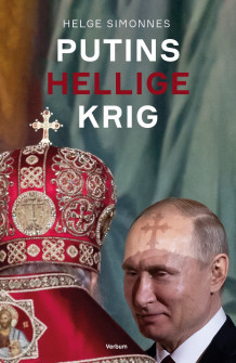 Putins hellige krig av Helge Simonnes (Innbundet)